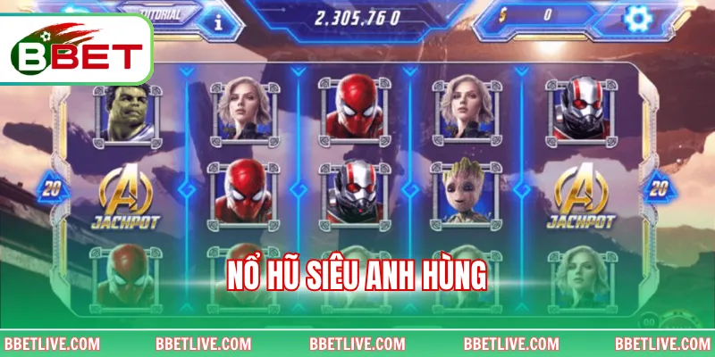 Nổ Hũ Siêu Anh Hùng