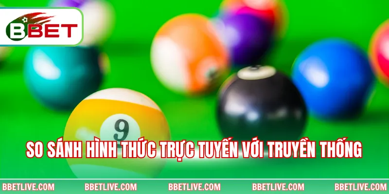 So sánh hình thức trực tuyến với truyền thống