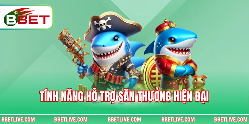 Tính năng hỗ trợ săn cá hiện đại